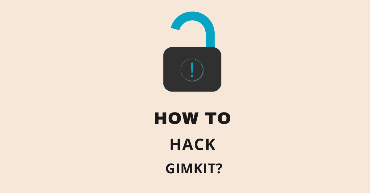 How to hack Gimkit