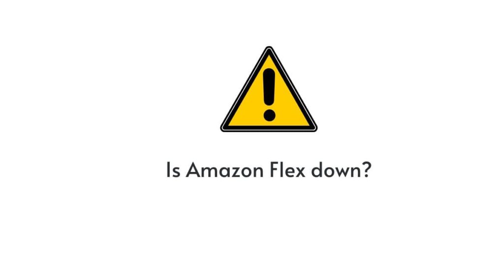 Is Amazon Flex not working
